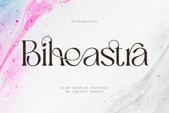 Biheastra: A Sophisticated Serif Font for Your Brand