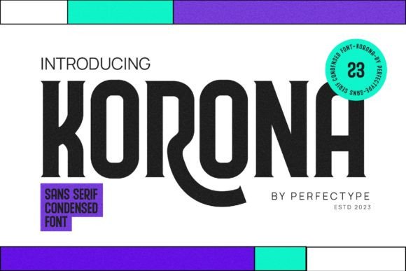 Korona: A Modern Sans Serif for Bold Branding