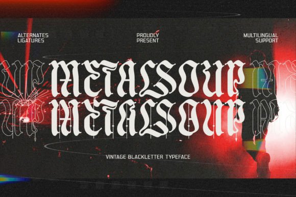 Metal Soup: A Bold Blackletter Font for Editorial Design