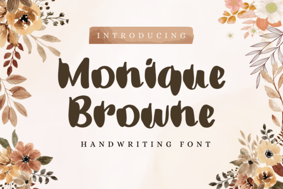 Monique Browne: A Font That Elevates Your Brand