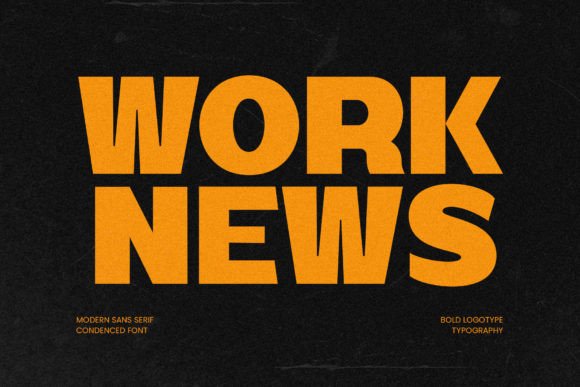 Work News Font for Campaign Design